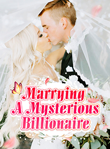 Marrying a Mysterious Billionaire